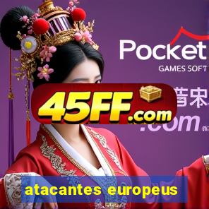 atacantes europeus
